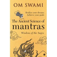 The Ancient Science of Mantras By Om Swami in English